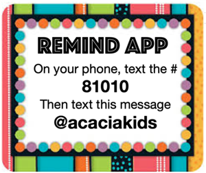 Remind app 81010 @acaciakids